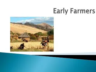 Early Farmers