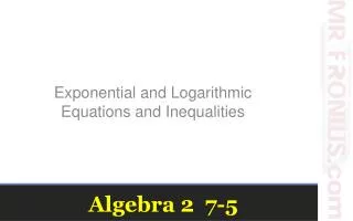 Algebra 2 7-5