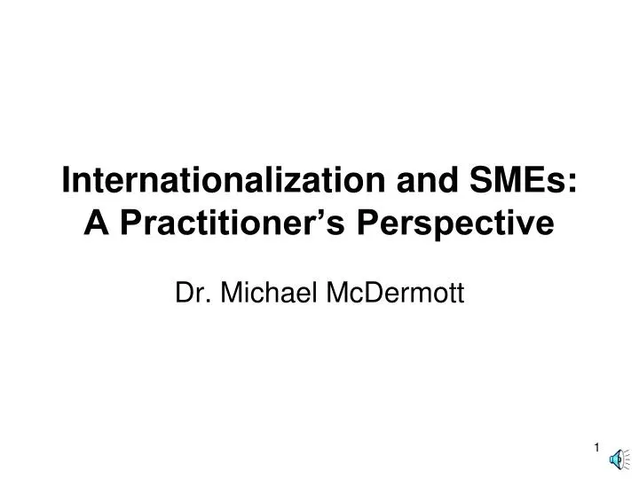internationalization and smes a practitioner s perspective