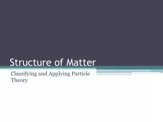 Structure of Matter