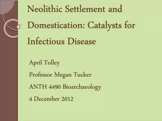 Neolithic Settlement and Domestication: Catalysts for Infectious Disease