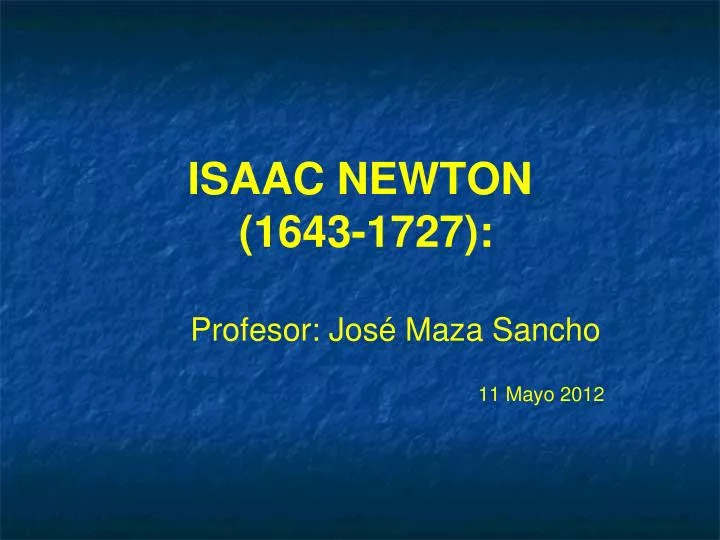 isaac newton 1643 1727