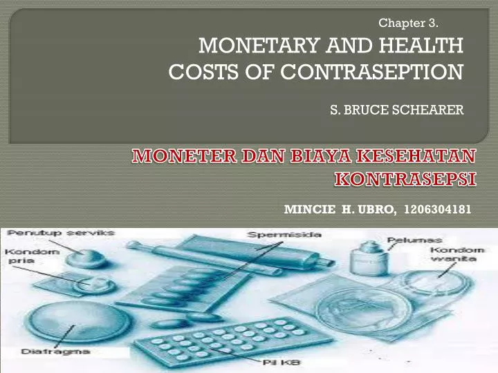 monetary and health costs of contraseption s bruce schearer