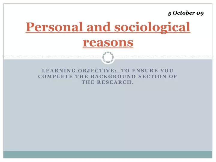 personal and sociological reasons