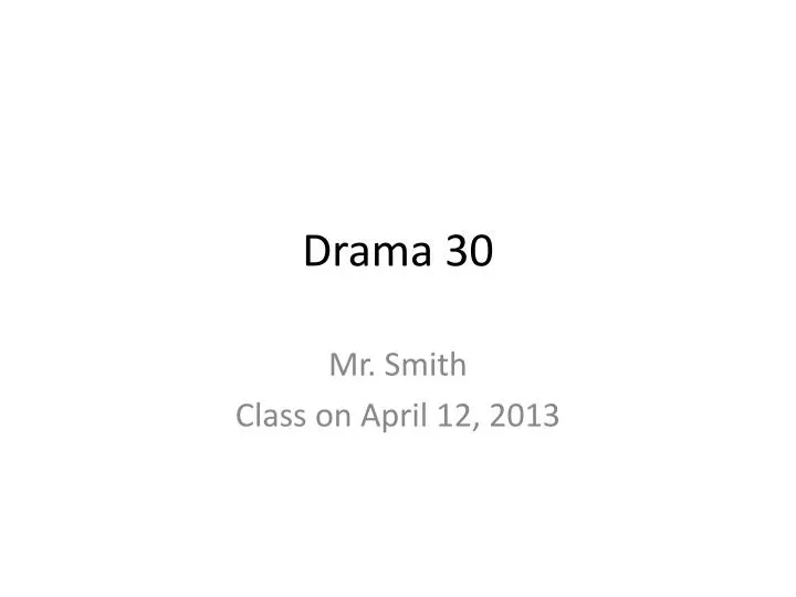 drama 30