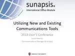 Utilizing New and Existing Communications Tools - slide 1