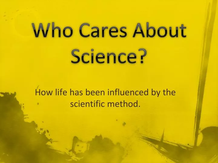 who cares about science