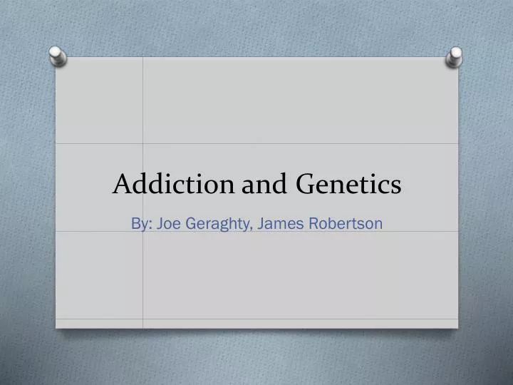 addiction and genetics