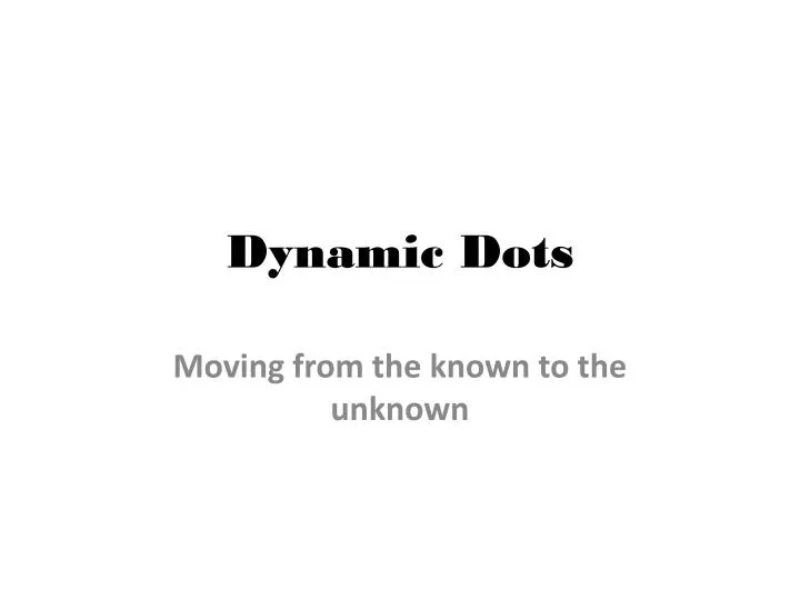 dynamic dots