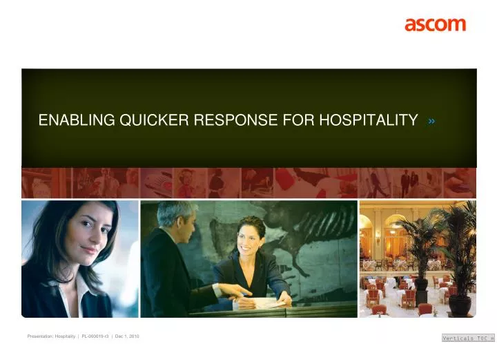 enabling quicker response for hospitality