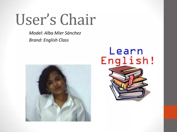 user s chair