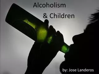 alcoholism children by jose landeros
