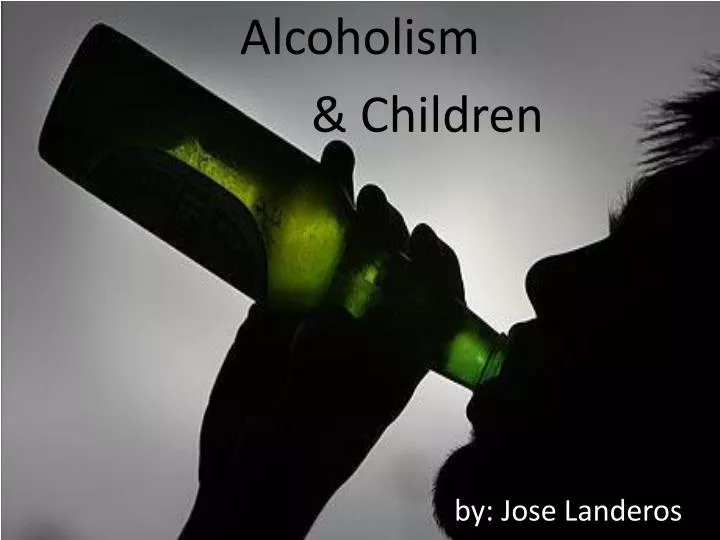 alcoholism children by jose landeros