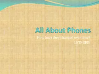 All About Phones