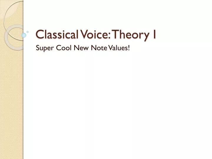 classical voice theory i