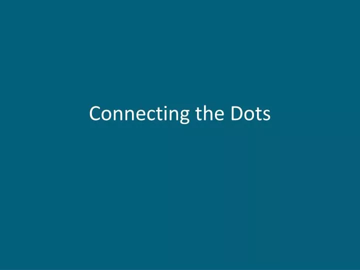 connecting the dots