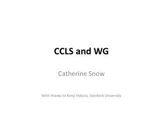 CCLS and WG