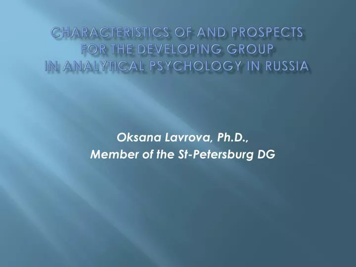 characteristics of and prospects for the developing group in analytical psychology in russia