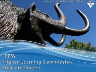 IPFW Higher Learning Commission Reaccreditation