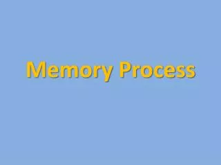 Memory Process
