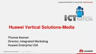 Huawei Vertical Solutions-Media