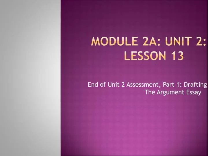 module 2a unit 2 lesson 13