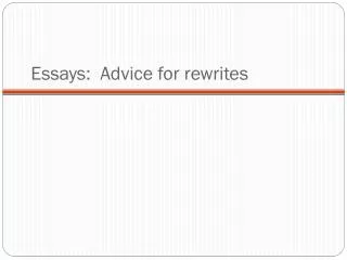 Essays: Advice for rewrites