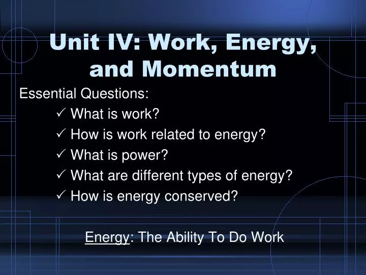 unit iv work energy and momentum