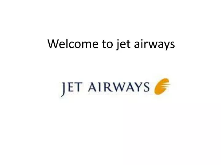 welcome to jet airways