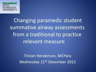 Tristan Henderson, MCPara Wednesday 11 th December 2013