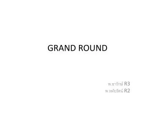 grand round
