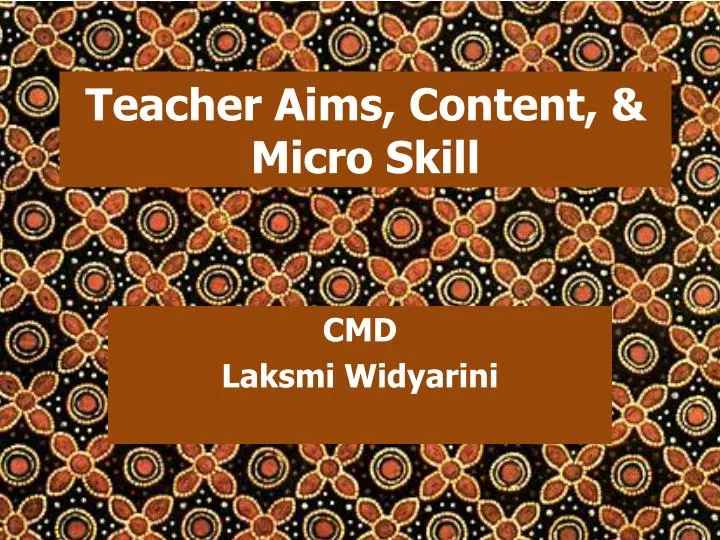 teacher aims content micro skill