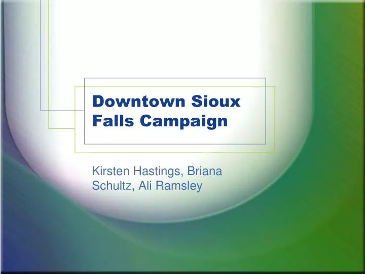 downtown sioux falls campaign