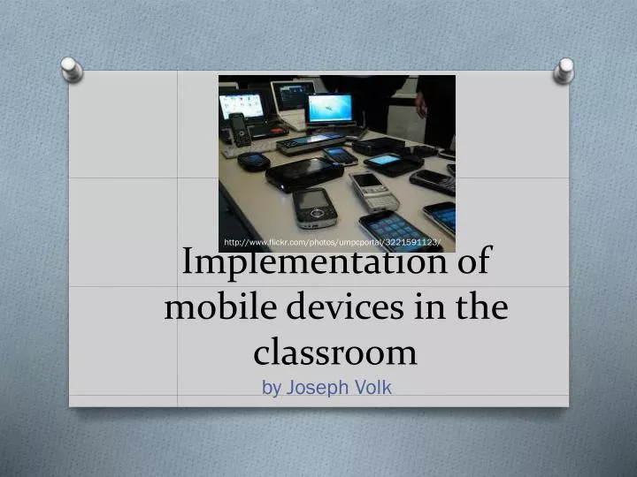 implementation of mobile devices in the classroom