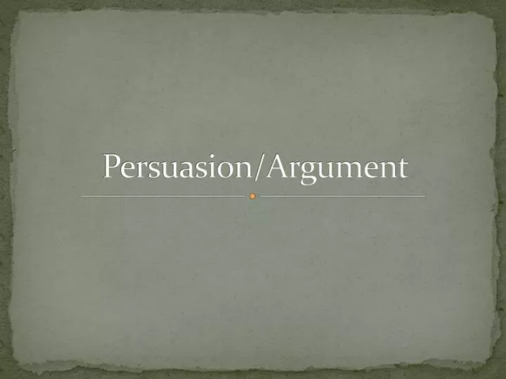 persuasion argument