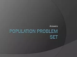 Population Problem Set