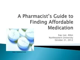 A Pharmacist’s Guide to Finding Affordable Medication