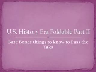U.S. History Era Foldable Part II