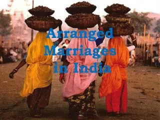 arranged marriages in india