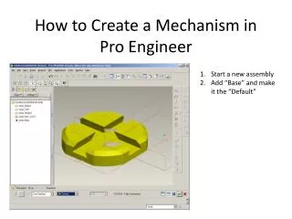 How to Create a Mechanism in Pro Engineer