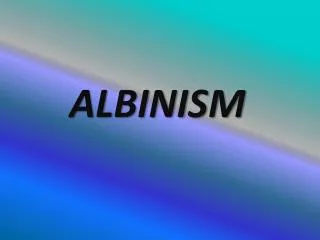 ALBINISM