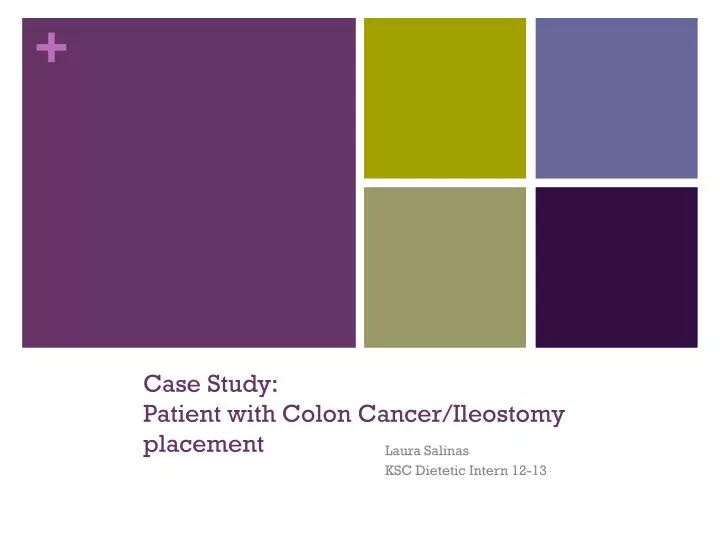 case study patient with colon cancer ileostomy placement