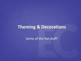 Theming &amp; Decorations