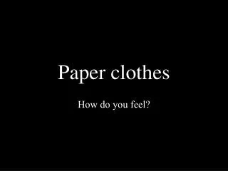 paper clothes