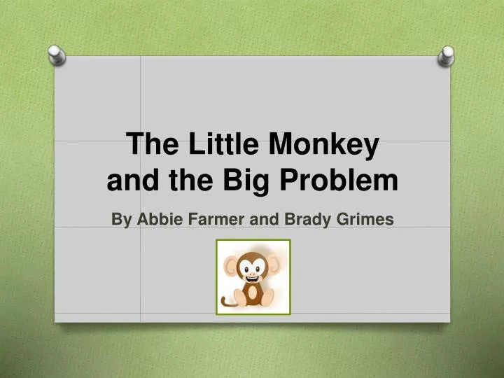 the little monkey and the big problem