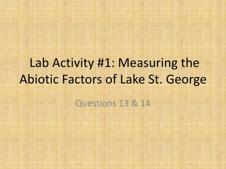 lab activity 1 measuring the abiotic factors of lake st george