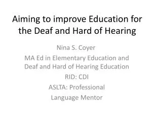 Aiming to improve Education for the Deaf and Hard of Hearing