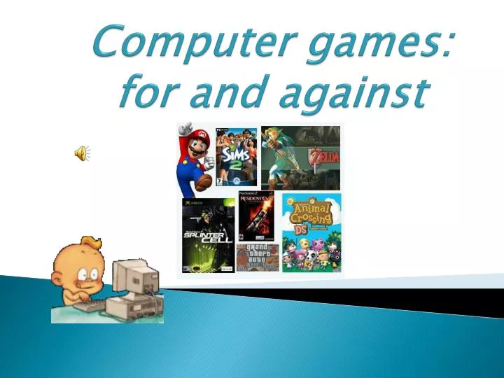 computer games for and against