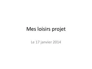 Mes loisirs projet