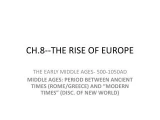 CH.8--THE RISE OF EUROPE